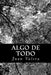 Algo de todo by Valera, Juan