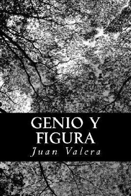 Genio y figura by Valera, Juan