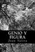 Genio y figura by Valera, Juan