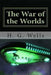 The War of the Worlds by H. G. Wells