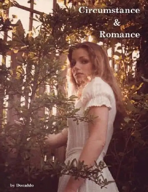 Circumstance and Romance by Donaldo