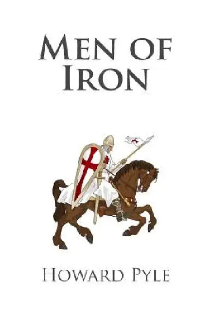 Men of Iron by Howard Pyle