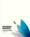 Business Design Conference: - a discursive summary - by Jurgen Faust