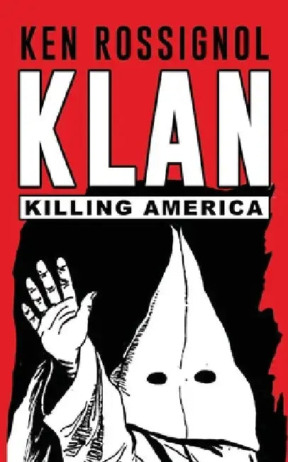 Klan: Killing America by Elizabeth Mackey