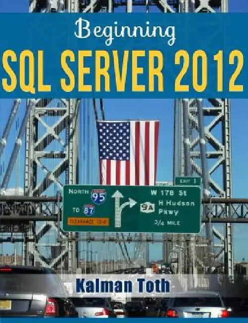 Beginning SQL Server 2012 by Kalman Toth