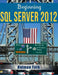 Beginning SQL Server 2012 by Kalman Toth