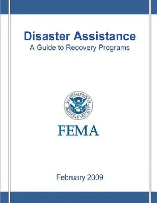 Disaster Assistance: A Guide to Recovery Programs by Federal Emergency Management Agency