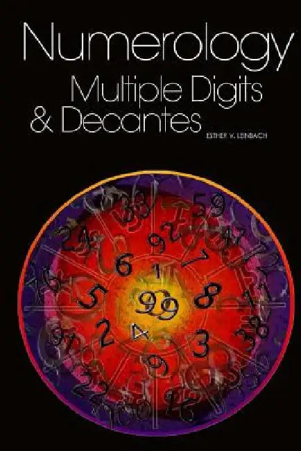 Numerology: Multiple Digits & Decanates by Kevin Leinbach