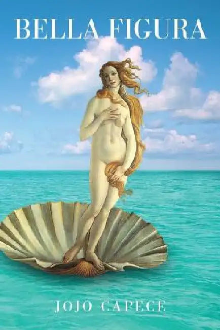 Bella Figura by Jojo Capece
