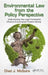 Environmental Law from the Policy Perspective: Understanding How Legal Frameworks Influence Environmental Problem Solving by Chad J. McGuire