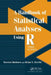 A Handbook of Statistical Analyses Using R by Torsten Hothorn
