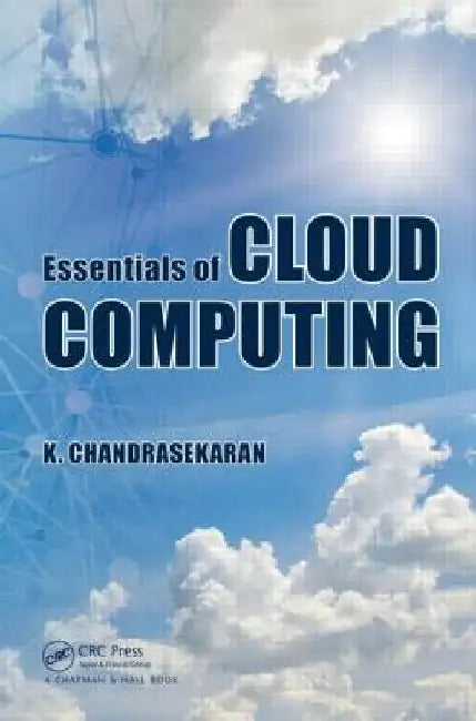 Essentials of Cloud Computing by K. Chandrasekaran