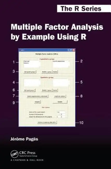 Multiple Factor Analysis by Example Using R by Jérôme Pagès