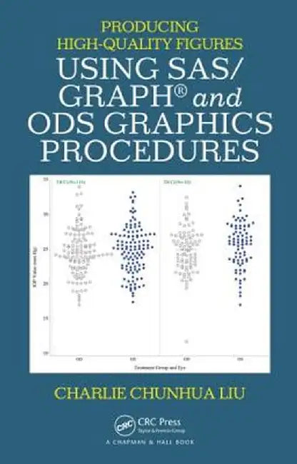 Producing High-Quality Figures Using Sas/Graph(r) and Ods Graphics Procedures by Charlie Chunhua Liu