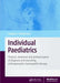 Individual Paediatrics: Physical, Emotional and Spiritual Aspects of Diagnosis and Counseling -- Anthroposophic-Homeopathic Therapy by Georg Soldner