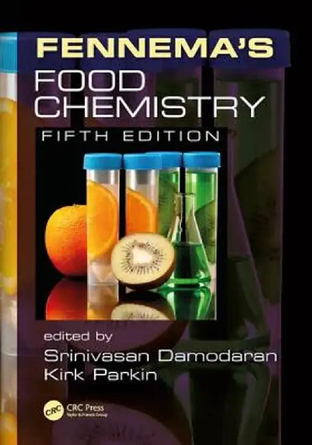Fennema's Food Chemistry by Srinivasan Damodaran