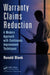 Warranty Claims Reduction: A Modern Approach with Continuous Improvement Techniques by Ronald Blank