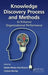 Knowledge Discovery Process and Methods to Enhance Organizational Performance by Kweku-Muata Osei-Bryson