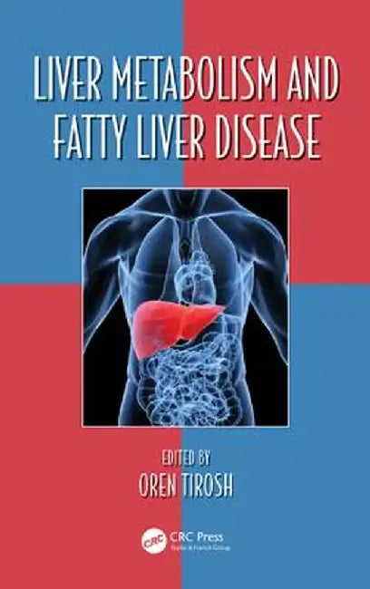 Liver Metabolism and Fatty Liver Disease by Oren Tirosh
