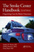 The Stroke Center Handbook: Organizing Care for Better Outcomes by Marilyn M. Rymer