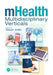 Mhealth Multidisciplinary Verticals by Sasan Adibi