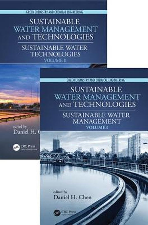 Sustainable Water Management and Technologies by Daniel H. Chen