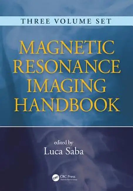 Magnetic Resonance Imaging Handbook by Luca Saba