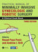 Practical Manual of Minimally Invasive Gynecologic and Robotic Surgery: A Clinical Cook Book 3e by Resad Paya Pasic