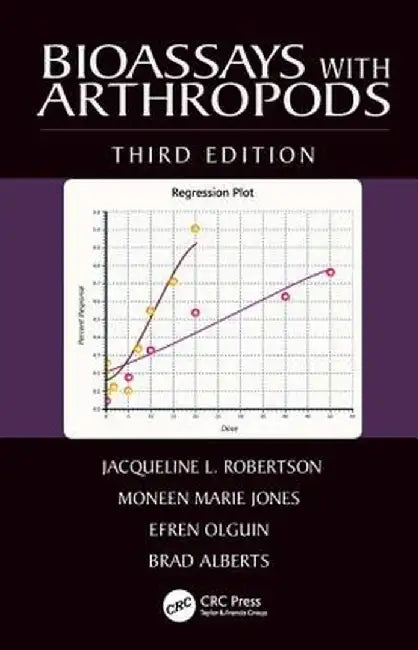 Bioassays with Arthropods by Jacqueline L. Robertson