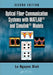 Optical Fiber Communication Systems with Matlab(r) and Simulink(r) Models by Le Nguyen Binh