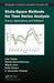 State-Space Methods for Time Series Analysis: Theory, Applications and Software by Jose Casals
