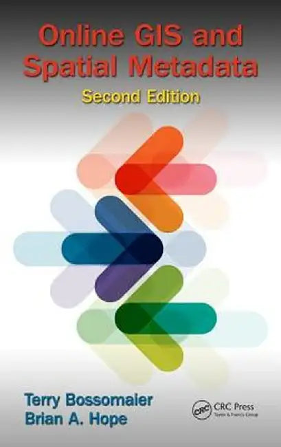 Online GIS and Spatial Metadata by Terry Bossomaier