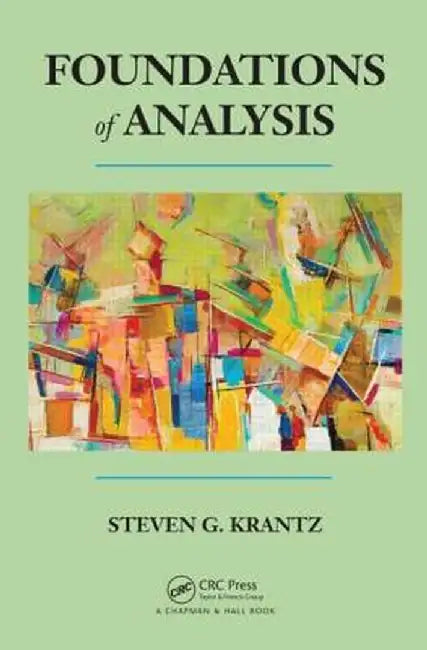 Foundations of Analysis by Steven G. Krantz