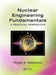 Nuclear Engineering Fundamentals: A Practical Perspective by Robert E. Masterson