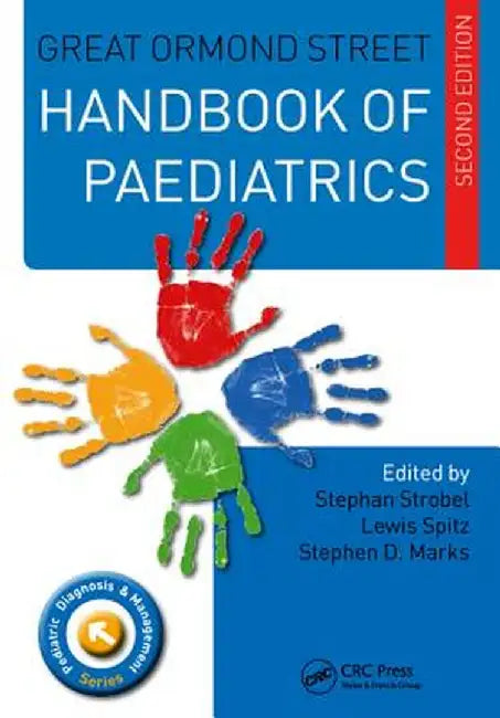 Great Ormond Street Handbook of Paediatrics by Stephan Strobel