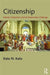 Citizenship: Identity, Institutions, and the Postmodern Challenge by Kalu Kalu