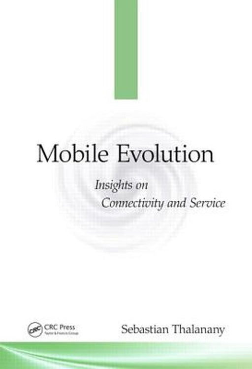 Mobile Evolution: Insights on Connectivity and Service by Sebastian Thalanany