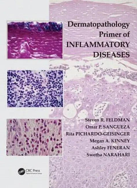 Dermatopathology Primer of Inflammatory Diseases by Steven R. Feldman