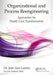 Organizational and Process Reengineering: Approaches for Health Care Transformation by FACHE Larson