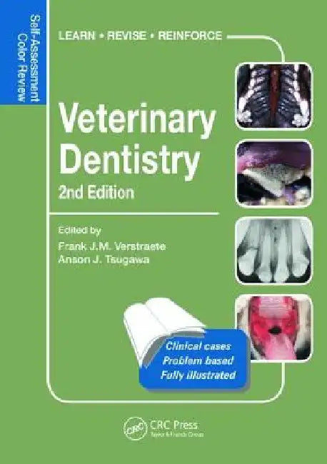 Veterinary Dentistry: Self-Assessment Color Review, Second Edition by Frank Verstraete