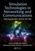 Simulation Technologies in Networking and Communications: Selecting the Best Tool for the Test by Al-Sakib Khan Pathan
