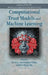Computational Trust Models and Machine Learning by Xin Liu