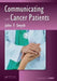 Communicating with Cancer Patients by John F. Smyth