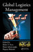 Global Logistics Management by Bahar Y. Kara