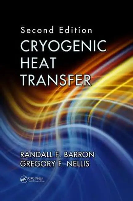 Cryogenic Heat Transfer by Randall F. Barron
