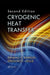Cryogenic Heat Transfer by Randall F. Barron