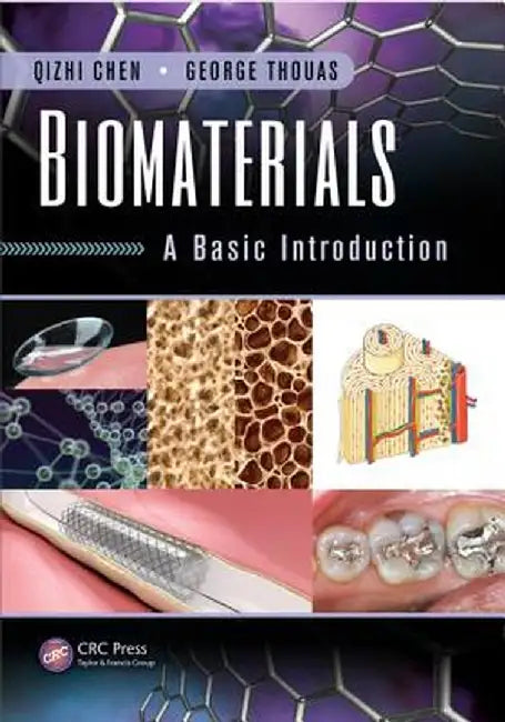 Biomaterials: A Basic Introduction by Qizhi Chen