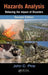 Hazards Analysis: Reducing the Impact of Disasters by John C. Pine