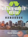 Urban Water Reuse Handbook by Saeid Eslamian