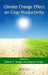 Climate Change Effect on Crop Productivity by Rakesh S. Sengar